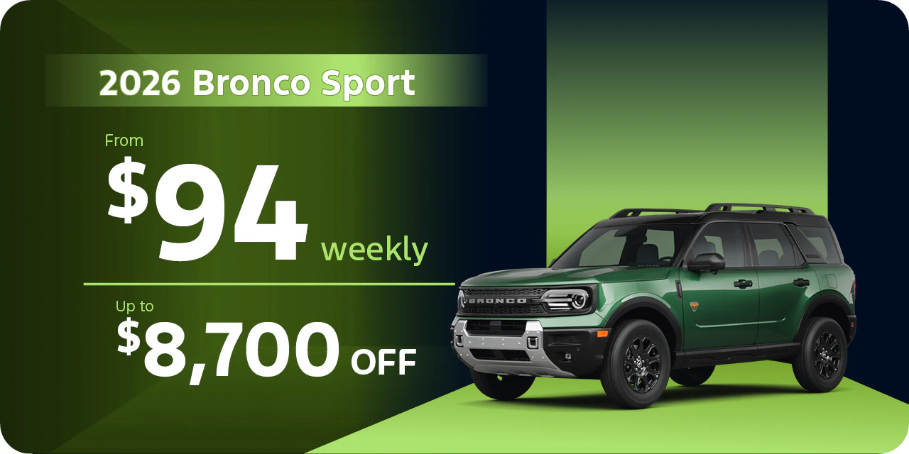 2026 Bronco Sport | From $94 weekly | Up to $8,700 off