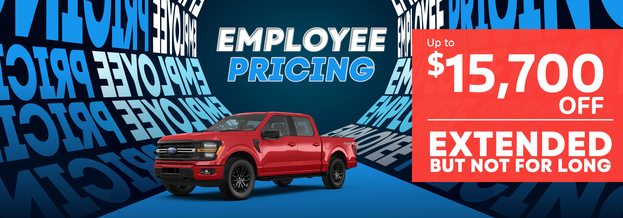 Employee Pricing is EXTENDED! You pay what we pay until September 30th! Up to $15,700 off!