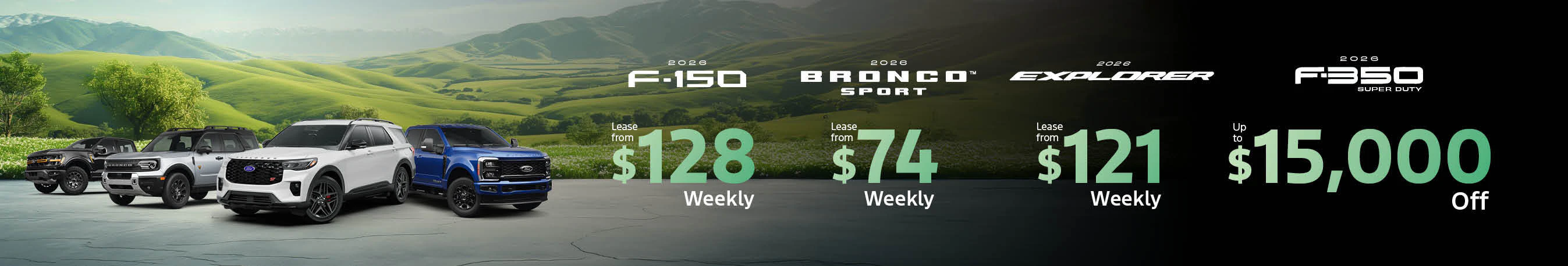 Lease 2026 F-150 from $128 weekly. Lease 2026 Bronco Sport from $74 weekly. Lease 2026 Explorer from $121 weekly. Up to $15,000 off on F-350 at Kentwood Ford, Edmonton AB.