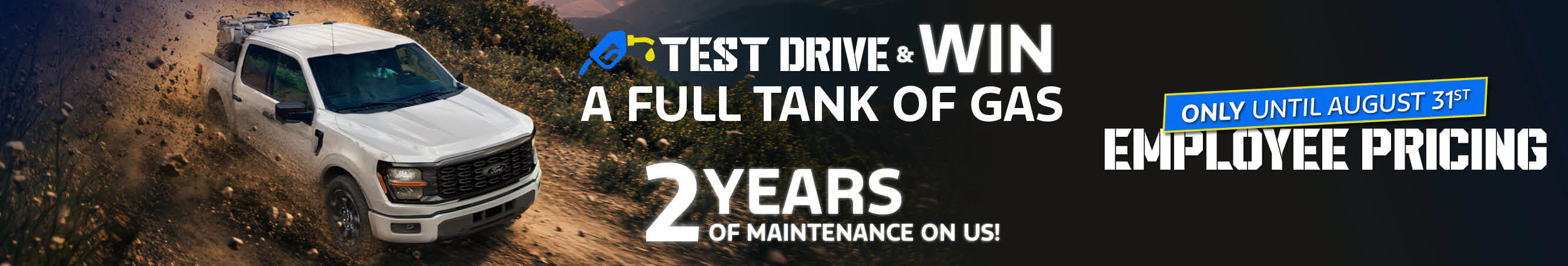 Employee Pricing. Test drive to win a full tank of gas! Get 2 years of maintenance on us until only until August 31st at Kentwood Ford in Edmonton Alberta.