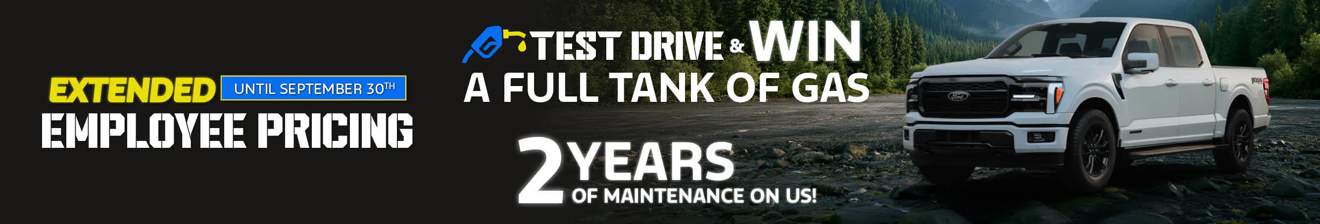 Get 2 years of maintenance on us and test drive for your chance to win a full tank of gas at Kentwood Ford.