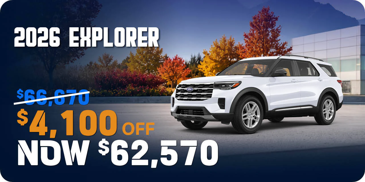 2026 Explorer | Up to $4,100 off