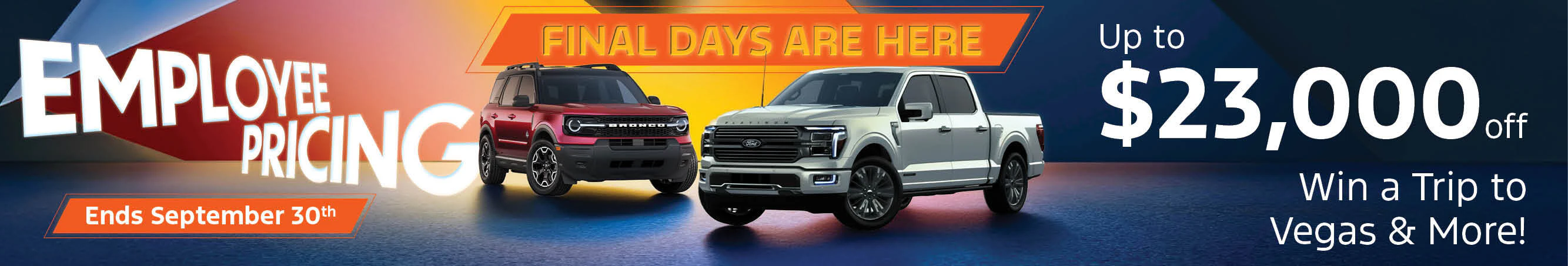 Employee Pricing ending soon on September 30th | Up to $23,000 Off + Spin to Win a Trip to Vegas at Team Ford in Edmonton, AB.
