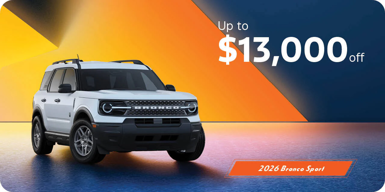 2026 Bronco Sport| Up to $13,000 Off or from $51 Weekly