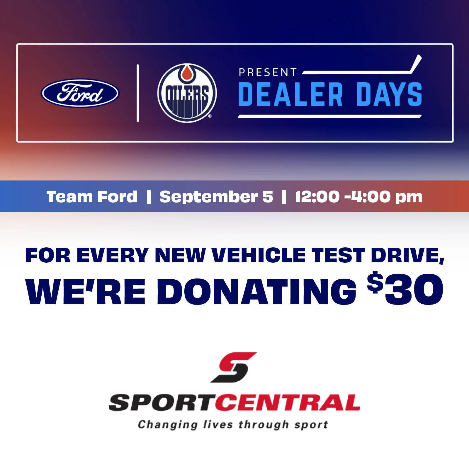 Ford X Oilers Dealer Days at Team Ford. Test drive and we're donating $30 to Sports Central.