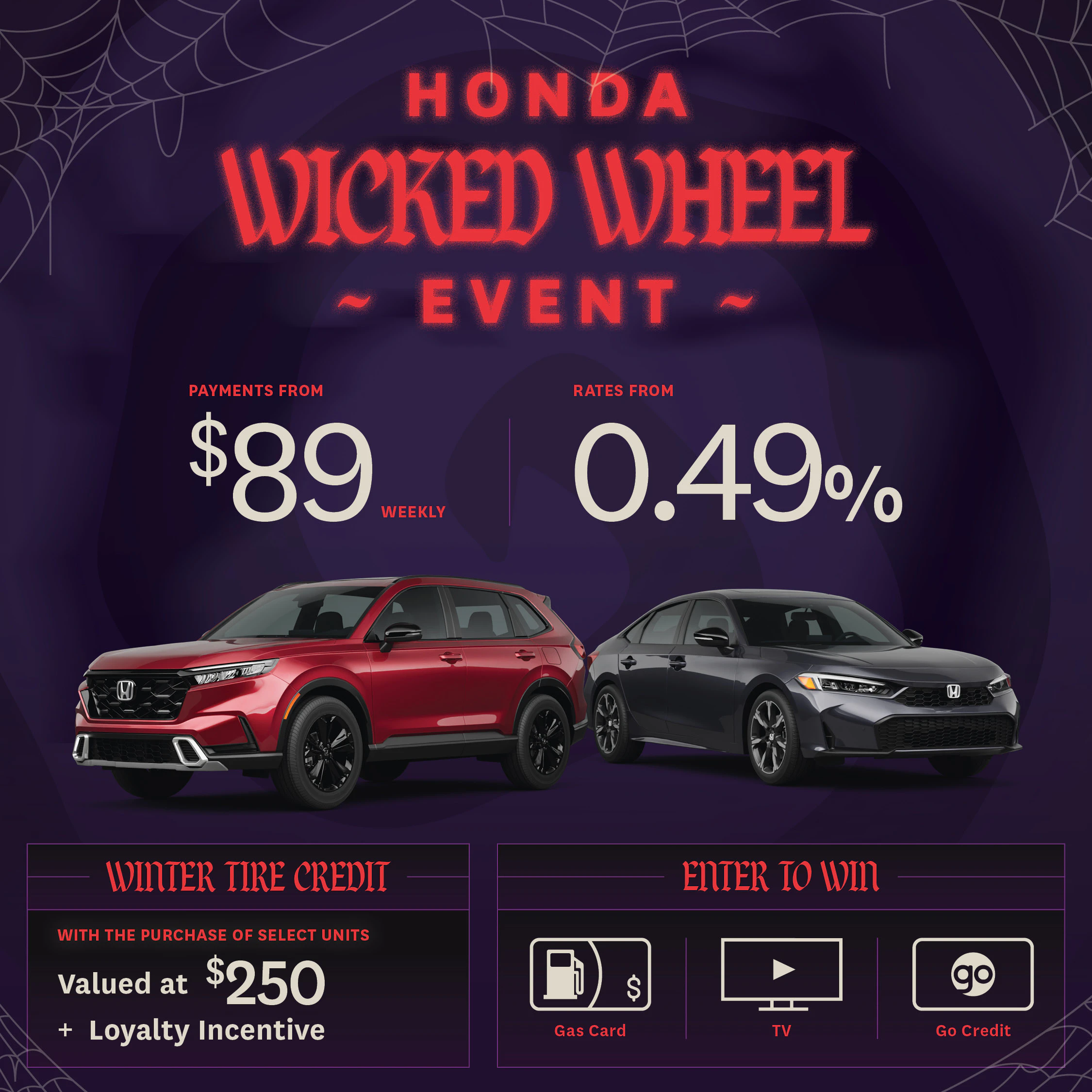 Honda Wicked Wheel Event | Payments from $89 weekly & Rates from 0.49% | Winter Tire Credit & Enter to Win