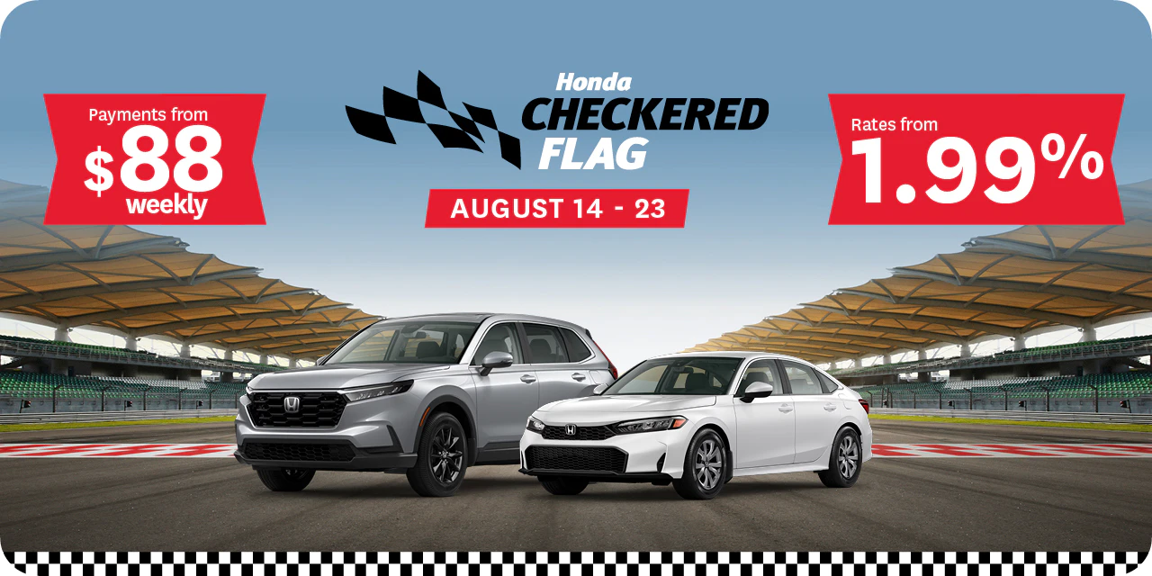 Honda Checkered Flag August 14-23 2026 Payments from $88 Weekly Rates from 1.99%. Edmonton, AB