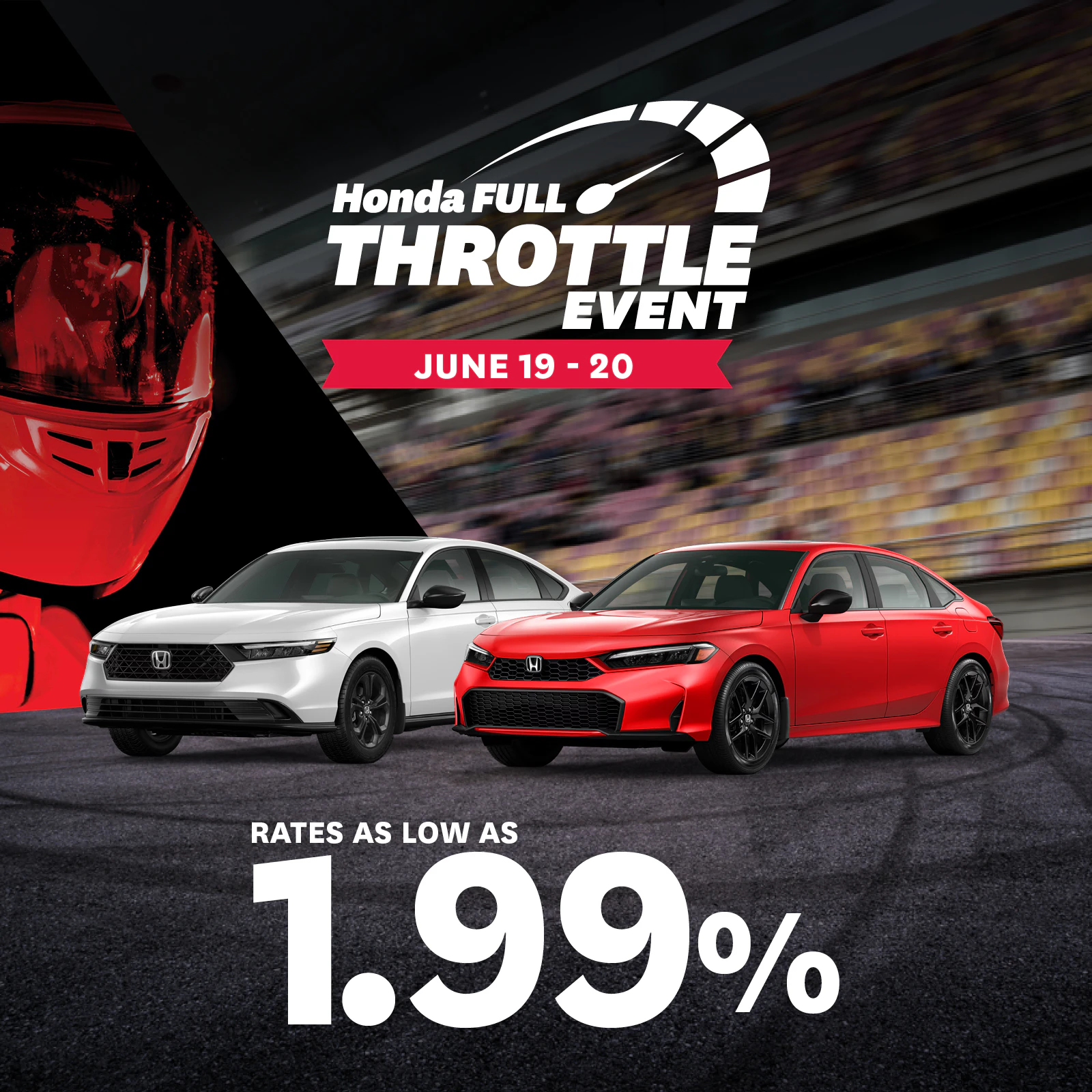 Honda Full Throttle Event at St. Albert Honda from June 19-20. Get rates from 1.99%.