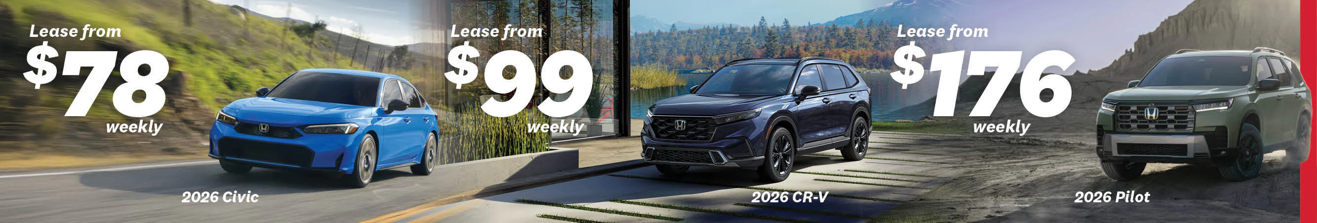 2026 Civic - Lease From $78 Weekly | 2026 CR-V - Lease from $99 Weekly | 2026 Pilot - Lease from $176 Weekly