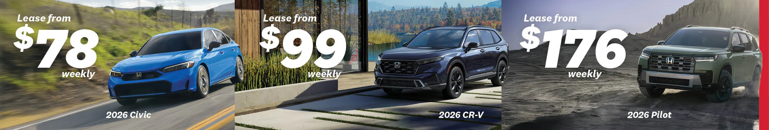 2026 Civic - Lease from $78 Weekly | 2026 CR-V - Lease From $99 Weekly | 2026 Pilot - Lease From $176 Weekly