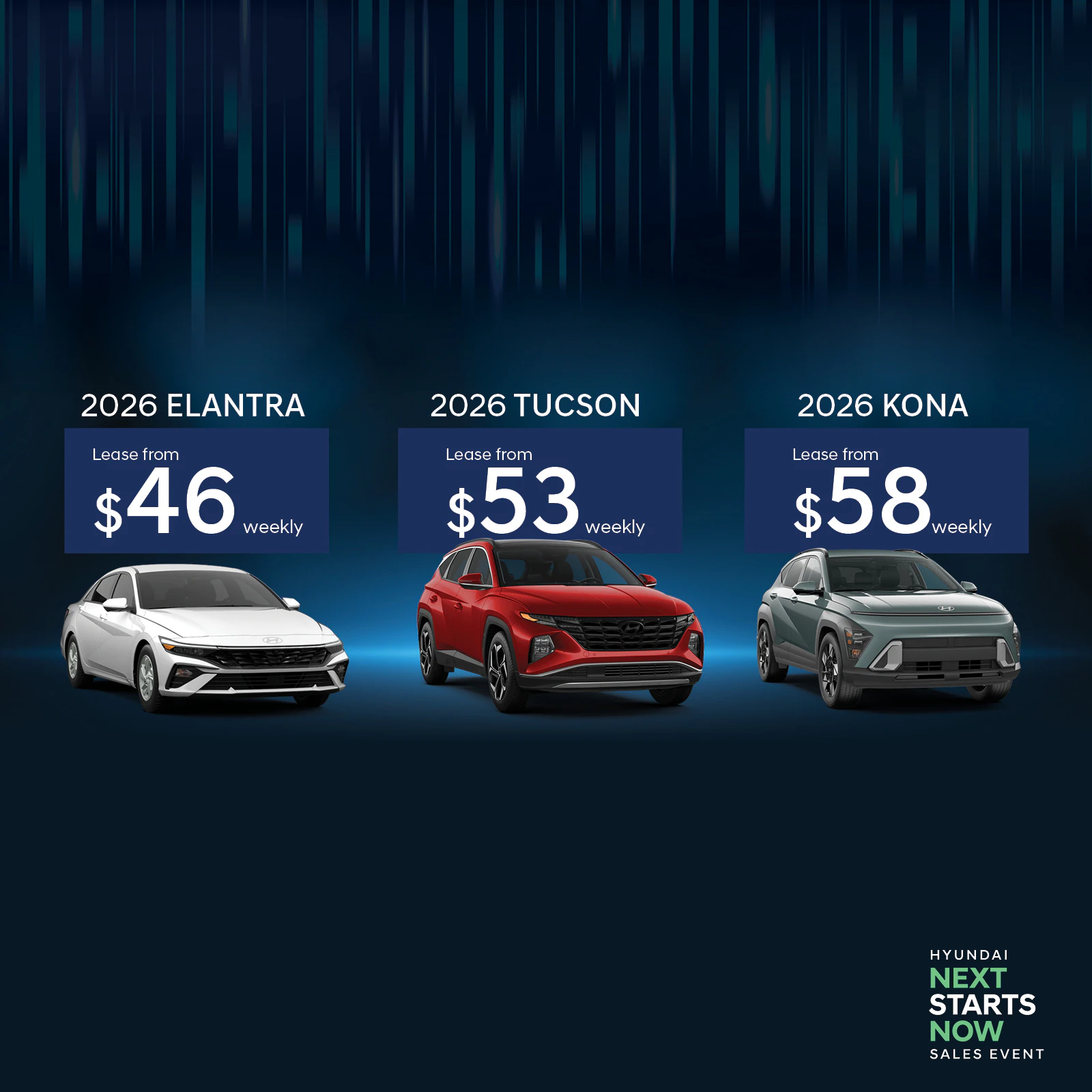 Northstar Hyundai: Lease a 2026 Elantra from $46 weekly, lease a 2026 Tucson from $53 weekly, or lease a 2026 Kona from $58 weekly.