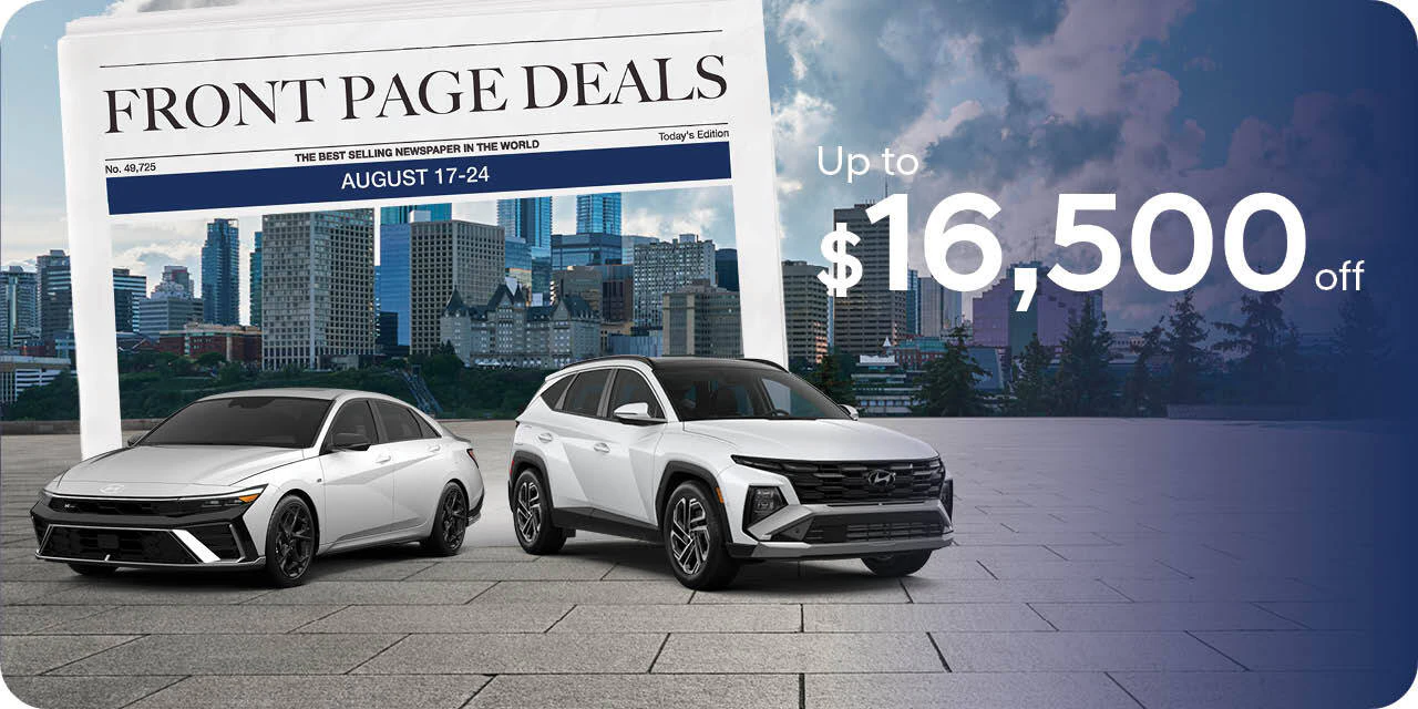 Northstar Hyundai Front Page Deals! Up to $16,500 off in Edmonton AB from August 17-24, 2026