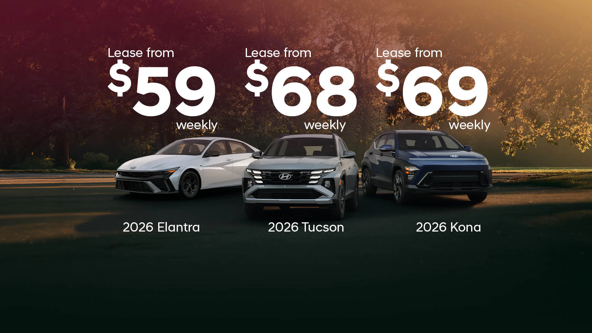 Northstar Hyundai September Offers: Lease a 2026 Elantra from $59 weekly, lease a 2026 Tucson from $68 weekly, lease a 2026 Kona from $69 weekly only until September 30, 2026 in Edmonton, AB.