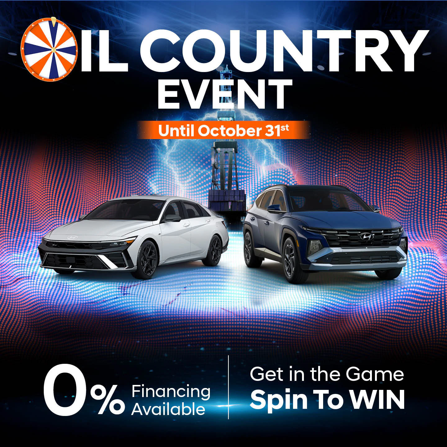 Oil Country Event | Until October 31st | 0% Financing Available