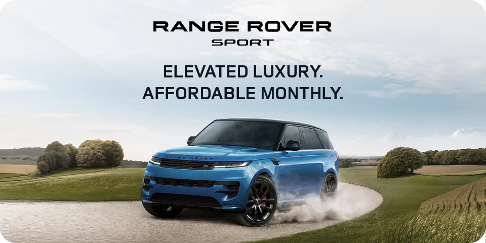 Range Rover Sport | Elevated Luxury. Affordable Monthly.