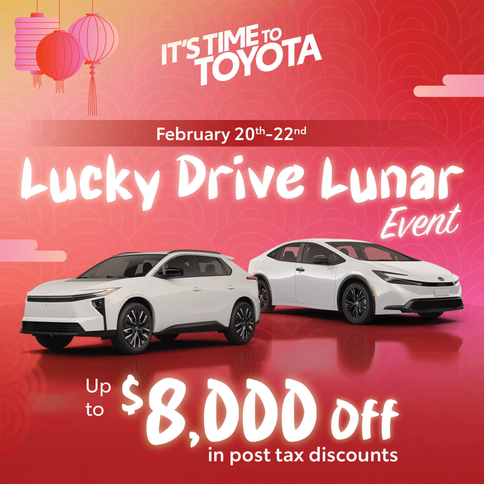 Lucky Drive Lunar Event featuring Toyota vehicles with up to $8,000 off, February 20th-22nd