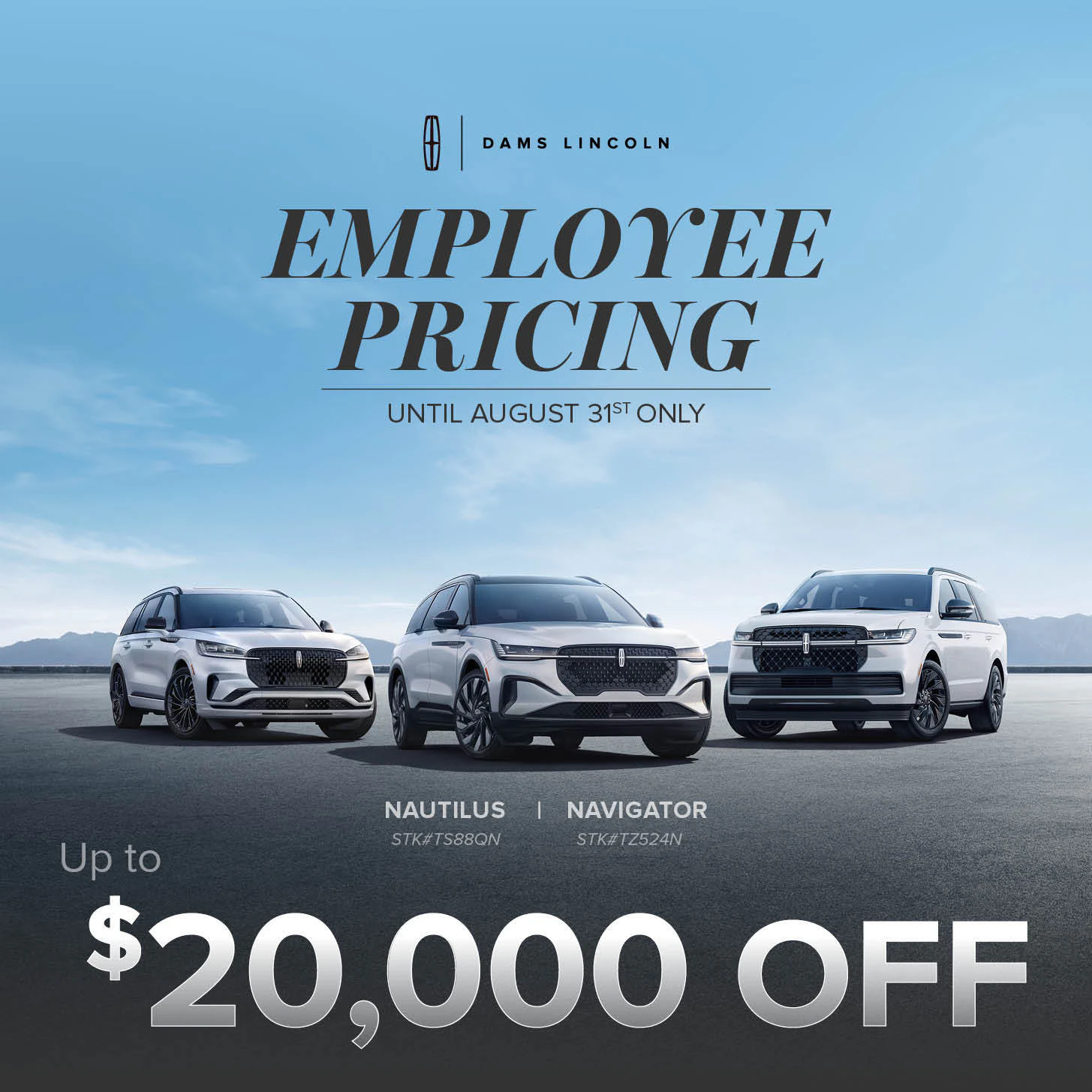 Dams Lincoln Employee Pricing incentives