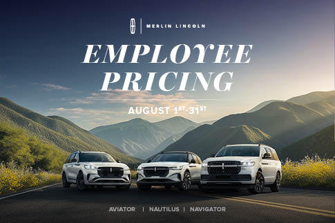 Employee Pricing from August 1st - 31st at Merlin Lincoln.