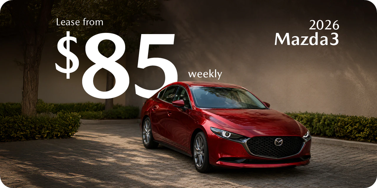 2026 Mazda3. Lease from $85 weekly.