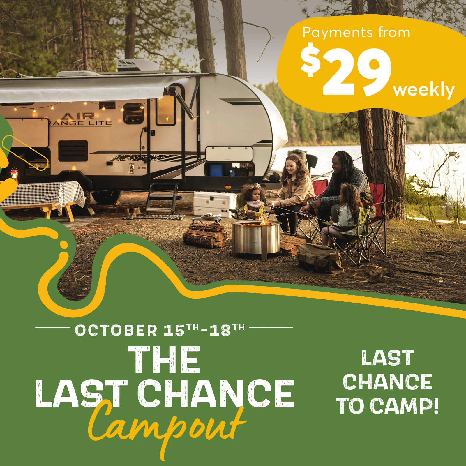 Go RV's Last Chance Campout Sale, Payments from $29 weekly, October 15-18th, Last Chance to camp