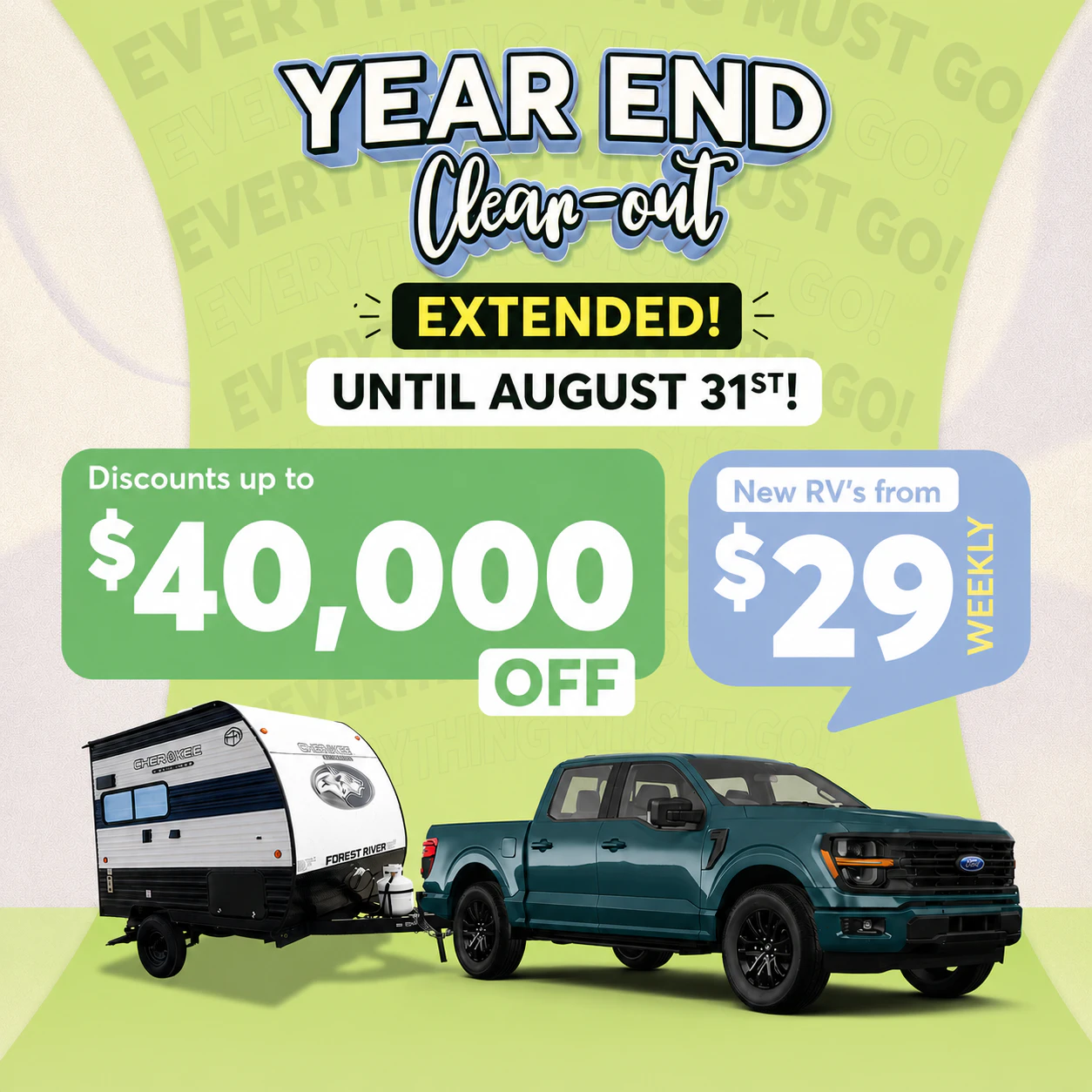 Year End Clearout Extended Until August 31st