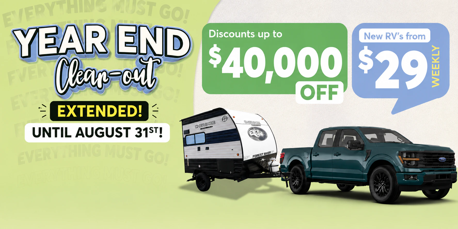 Year End Clearout Extended Until August 31st