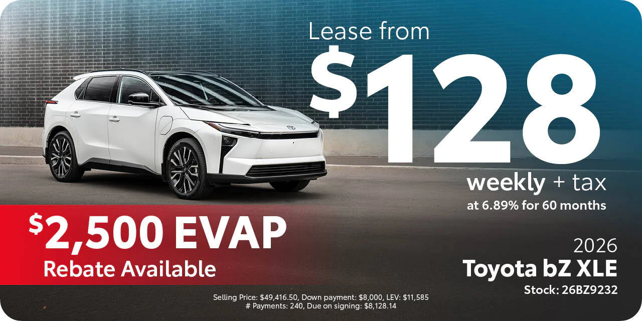 2026 Toyota bZ: lease from $128/week plus tax, $5,000 EVAP rebate available.