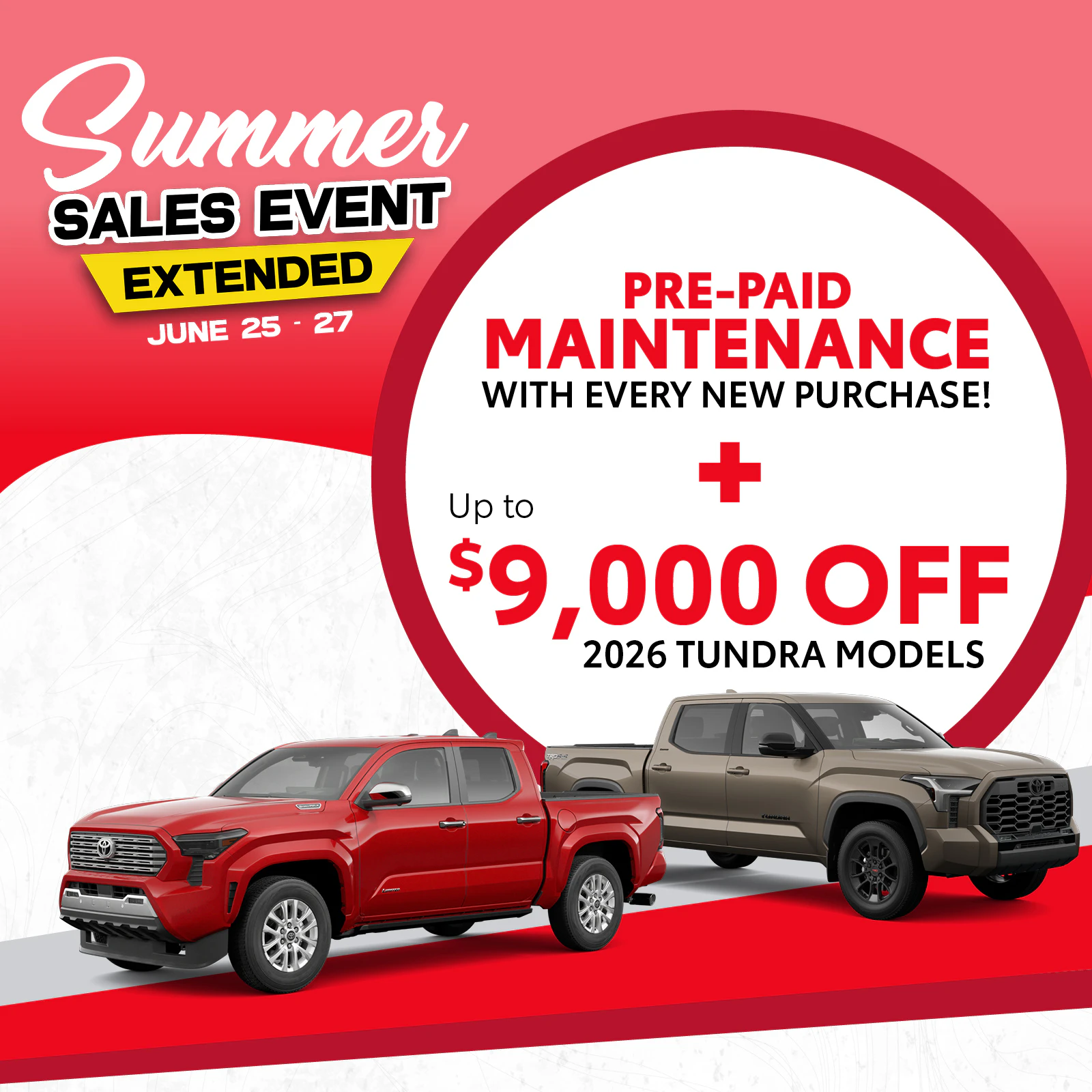 Summer sales event extended June 25-27 featuring 2026 Toyota Tundra models with up to $9,000 off and pre-paid