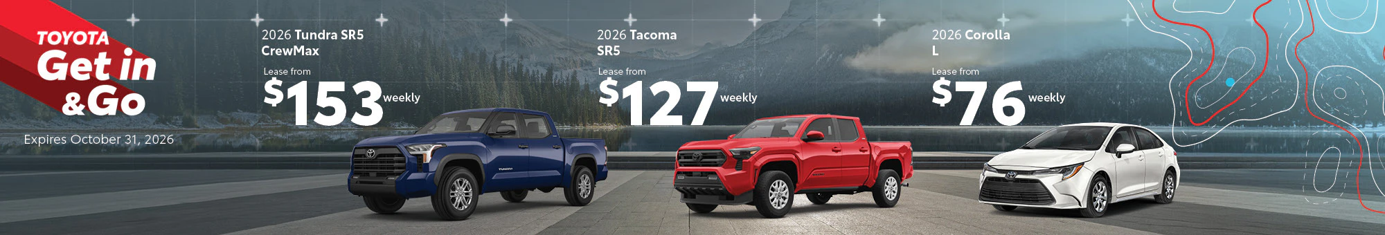 Toyota on the Trail September Offers: Lease a 2026 Tundra SR5 CrewMax from $153 weekly, lease a 2026 Tacoma SR5 from $127 weekly, and lease a 2026 Corolla L from $76 weekly only until September 30, 2026.