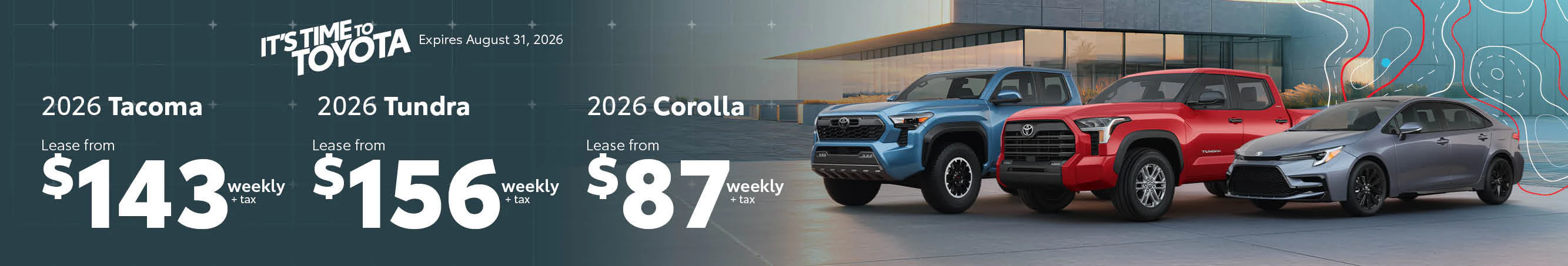 Toyota on the Trail July offers: Lease a 2026 Tundra from $156 weekly, a 2026 Tacoma from $143 weekly, and a 2026 Corolla from $87 weekly.