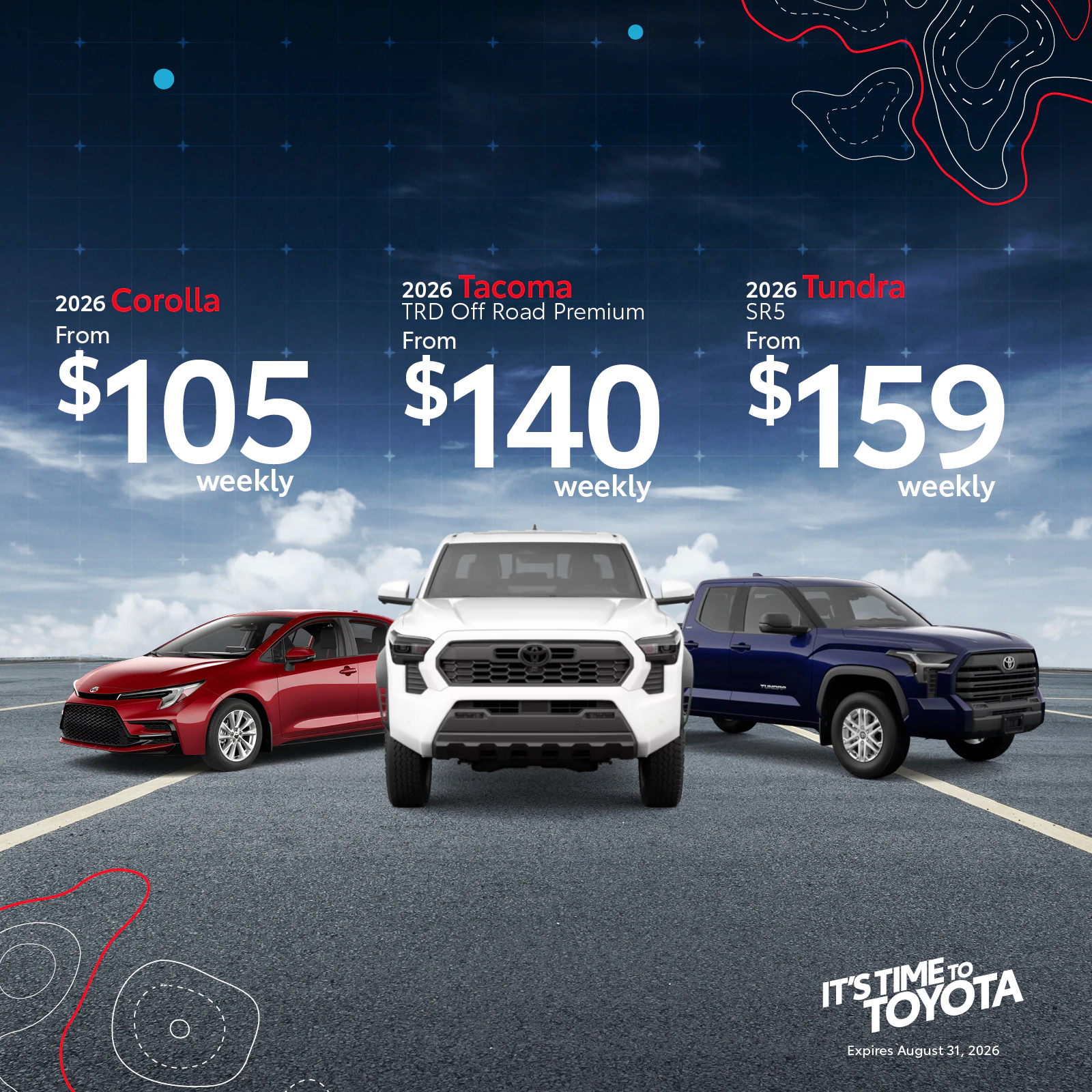 Toyota on the Trail June 2026 Offers. Get a 2026 Corolla from $105 weekly, 2026 Tacoma from $140 weekly, or a 2026 Tundra from $159 weekly.