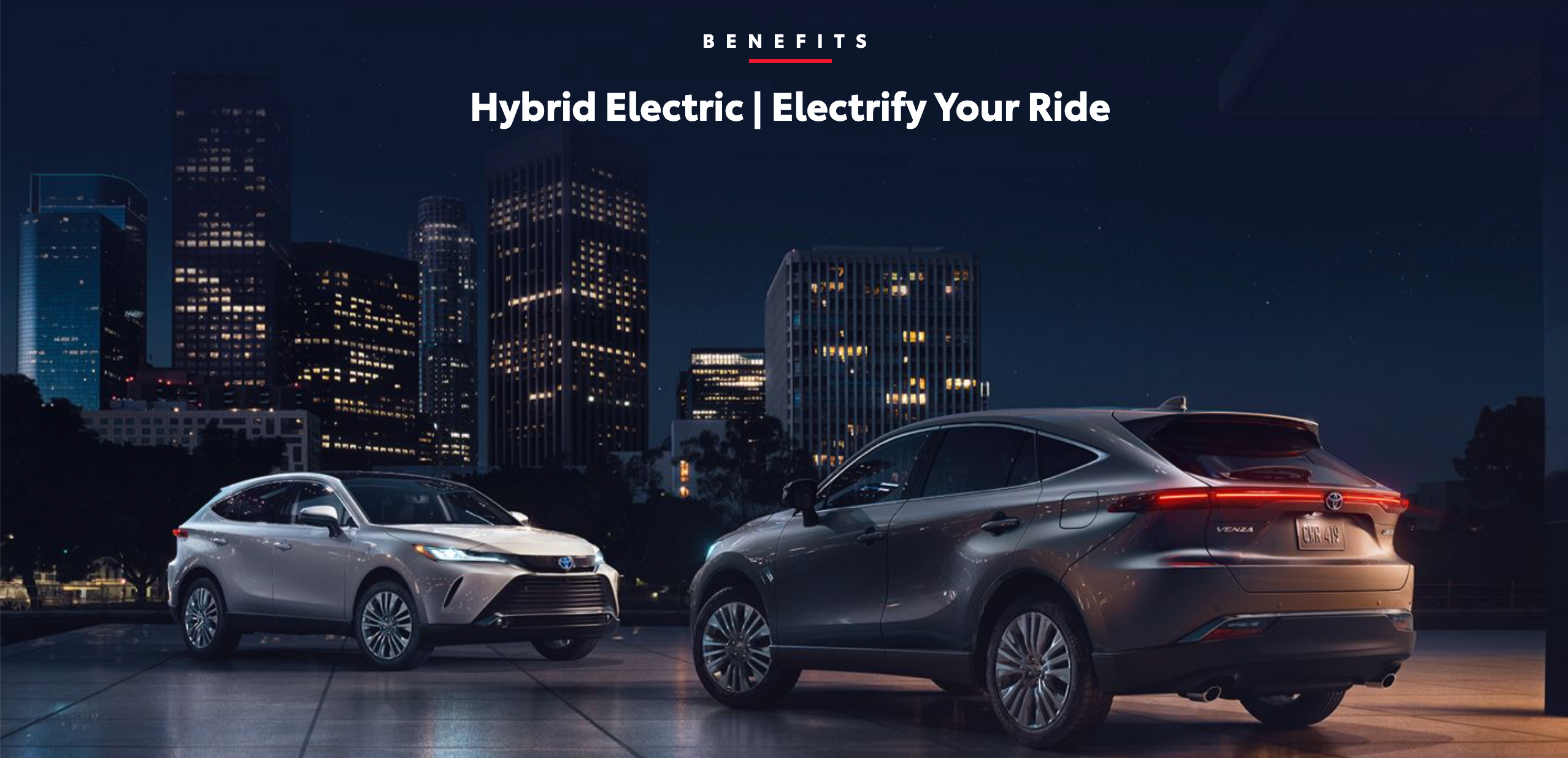 Benefits of having a hybrid electric vehicle. Electrify your ride. Two Toyotas facing each other with city skyline background.